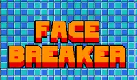 Face Breaker
