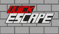 Quick Escape