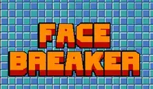 Face Breaker